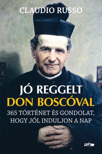 Jó reggelt Don Boscóval - Claudio Russo