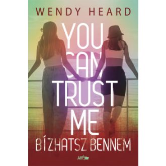You can trust me - Bízhatsz bennem - Wendy Heard