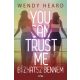 You can trust me - Bízhatsz bennem - Wendy Heard