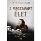 A megzavart élet - Etty Hillesum