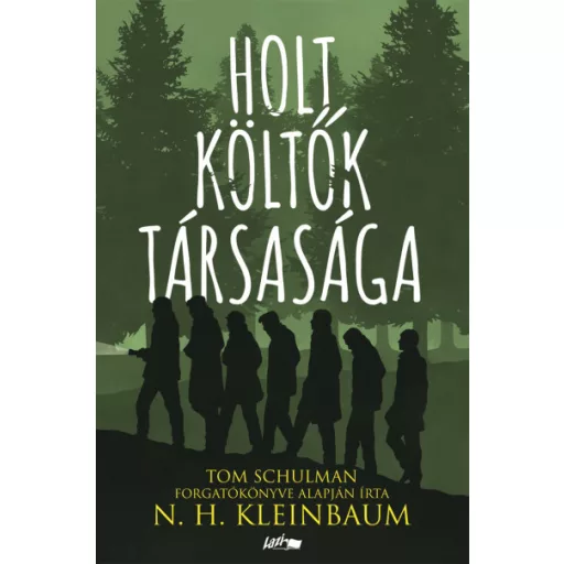 Holt Költők Társasága - N. H. Kleinbaum