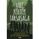 Holt Költők Társasága - N. H. Kleinbaum