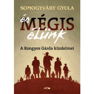 És mégis élünk - Somogyváry Gyula