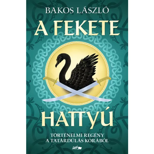 A fekete hattyú - Bakos László