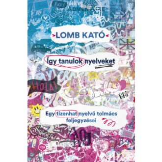 Így tanulok nyelveket - Lomb Kató