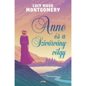   Anne és a Szivárvány-völgy (Új kiadás) - Lucy Maud Montgomery