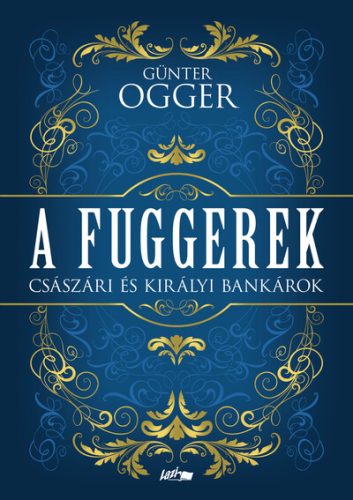 A Fuggerek - Günter Ogger