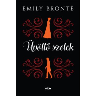 Üvöltő szelek - Emily Bronte