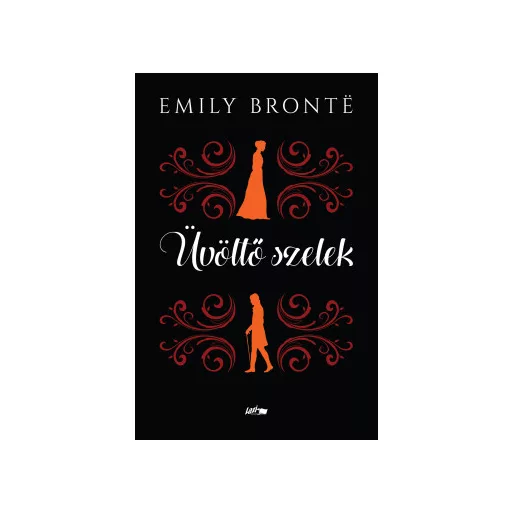 Üvöltő szelek - Emily Bronte