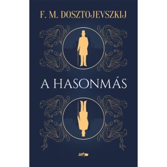 A hasonmás - F. M. Dosztojevszkij