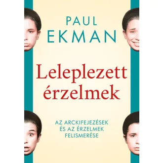 Leleplezett érzelmek - Paul Ekman