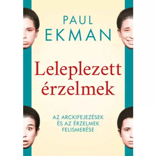 Leleplezett érzelmek - Paul Ekman