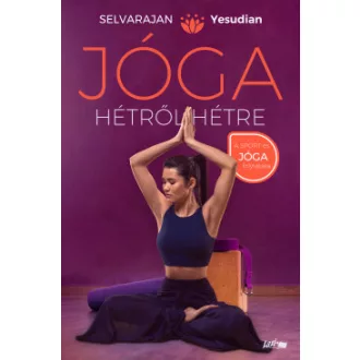 Jóga hétről hétre - Selvarajan Yesudian