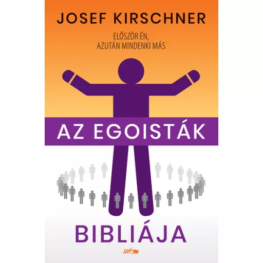 Az egoisták bibliája - Josef Kirschner