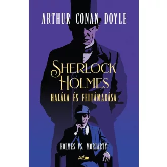   Sherlock Holmes halála és feltámadása - Arthur Conan Doyle