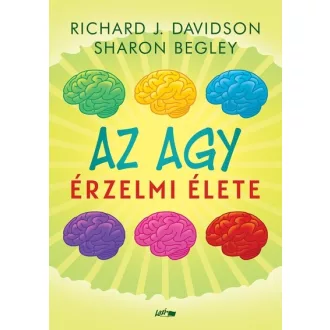   Az Agy érzelmi élete (Új kiadás) - Richard J. Davidson, Sharon Begley