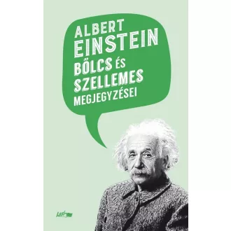   Albert Einstein bölcs és szellemes megjegyzései - Albert Einstein