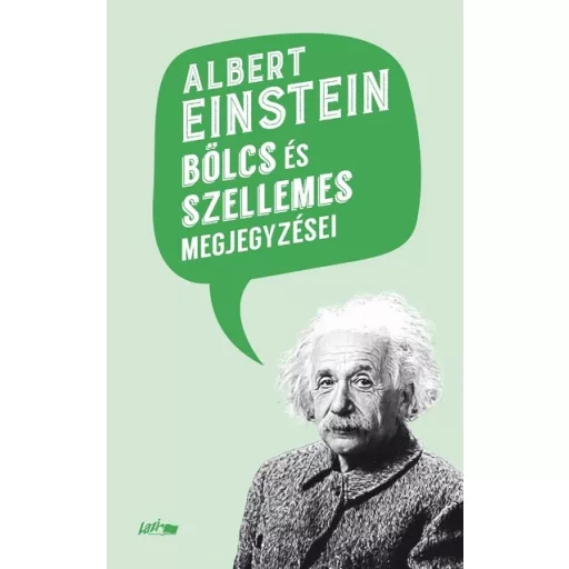 Albert Einstein bölcs és szellemes megjegyzései - Albert Einstein