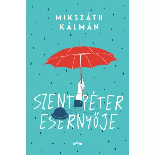 Szent Péter esernyője - Mikszáth Kálmán