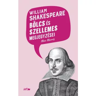   William Shakespeare bölcs és szellemes megjegyzései - William Shakespeare
