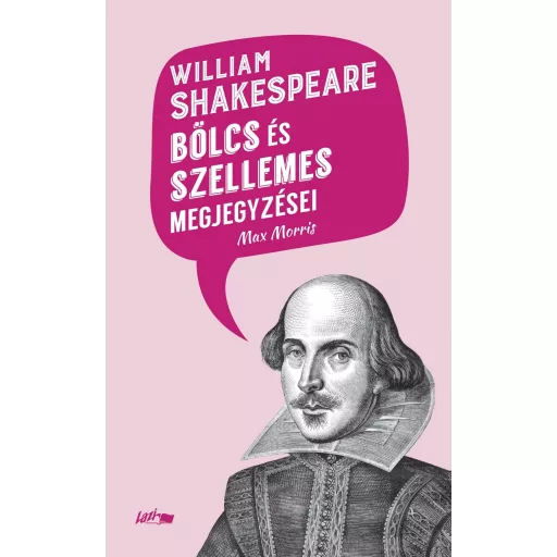 William Shakespeare bölcs és szellemes megjegyzései - William Shakespeare