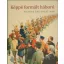 Képpé formált háború - Picture the Great War - Katona Anikó - Szarka Anita