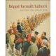 Képpé formált háború - Picture the Great War - Katona Anikó - Szarka Anita
