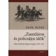 Zsandáros és policzájos idők - Államrendőrség Magyarországon, 1849-1867