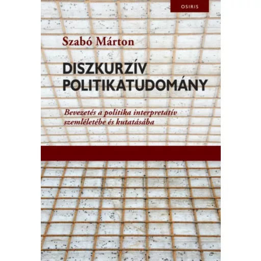 Diszkurzív politikatudomány (Szabó Márton)