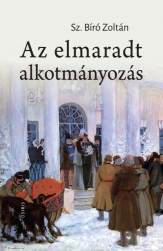 Az elmaradt alkotmányozás (Sz. Bíró Zoltán)