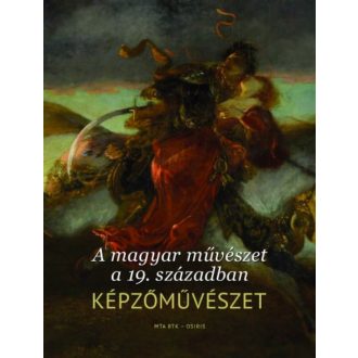 A magyar művészet a 19. században - Képzőművészet (Válogatás)