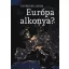 Európa alkonya? (Gyurgyák János)