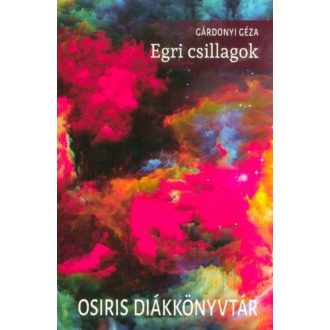 Egri csillagok /Osiris diákkönyvtár (Gárdonyi Géza)