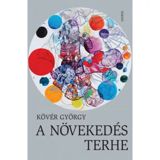 A növekedés terhe (Kövér György)