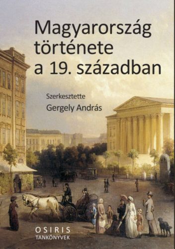 Magyarország története a 19. században (Gergely András)