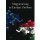 Magyarország az Európai Unióban (Válogatás)