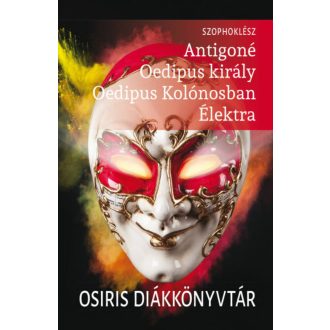 Antigoné, Oedipus király, Oedipus Kolónosban, Élektra (Szophoklész)