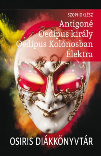 Antigoné, Oedipus király, Oedipus Kolónosban, Élektra (Szophoklész)