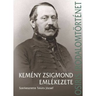 Kemény Zsigmond emlékezete - Takáts József szerk.