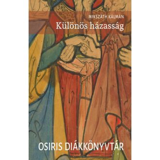 Különös házasság - Mikszáth Kálmán