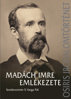 Madách Imre emlékezete - S. Varga Pál szerk. 