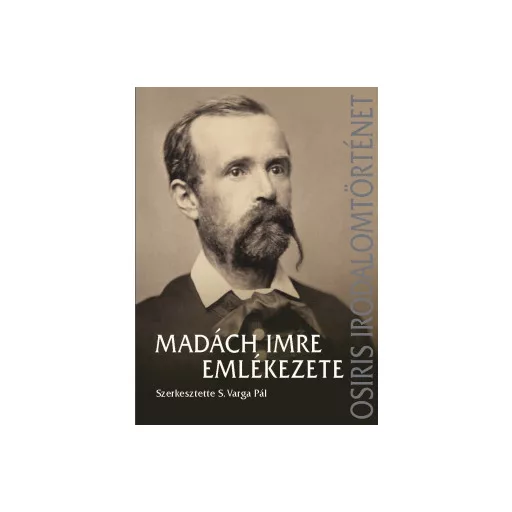 Madách Imre emlékezete - S. Varga Pál szerk.