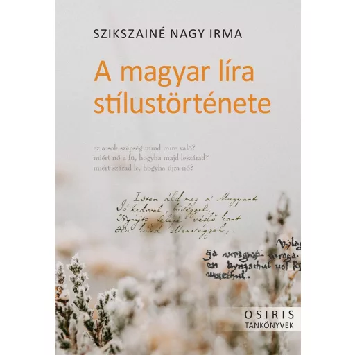 A magyar líra stílustörténete - Szikszainé Nagy Irma