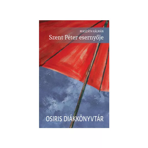 Szent Péter esernyője (új kiadás) - Mikszáth Kálmán