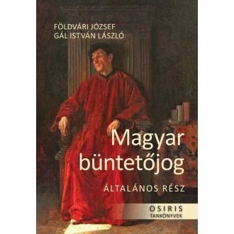   Magyar büntetőjog - Általános rész - Földvári József - Gál István László