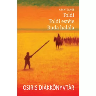   Toldi - Toldi estéje - Buda halála (Új kiadás) - Arany János