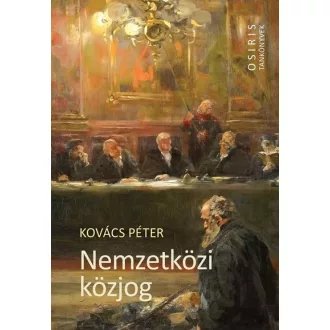 Nemzetközi közjog (Új kiadás) - Kovács Péter