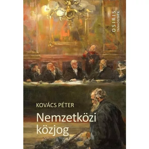 Nemzetközi közjog (Új kiadás) - Kovács Péter