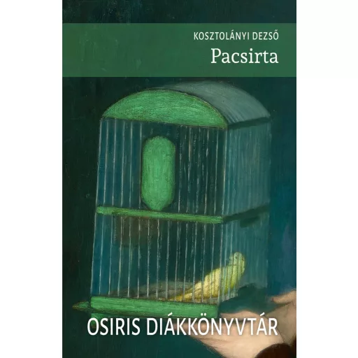 Pacsirta - Kosztolányi Dezső