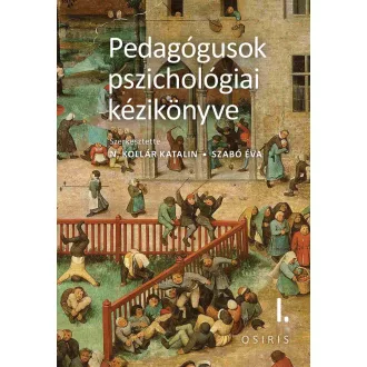   Pedagógusok pszichológiai kézikönyve I-III. - N. Kollár Katalin , Szabó Éva